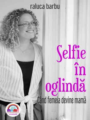 cover image of Selfie în oglindă. Când femeia devine mamă